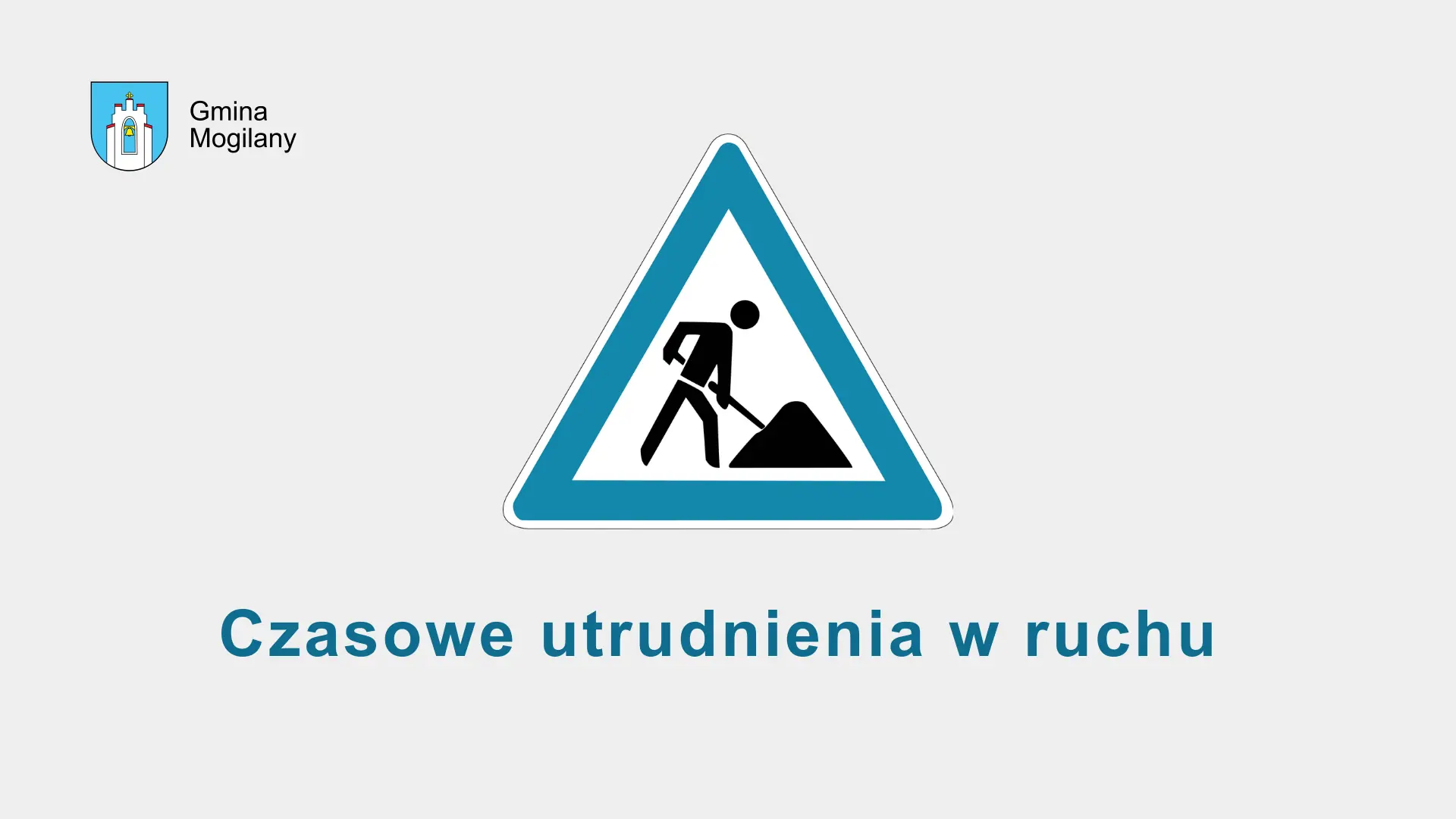 znak drogowy: remont oraz napis czasowe utrudnienia w ruchu